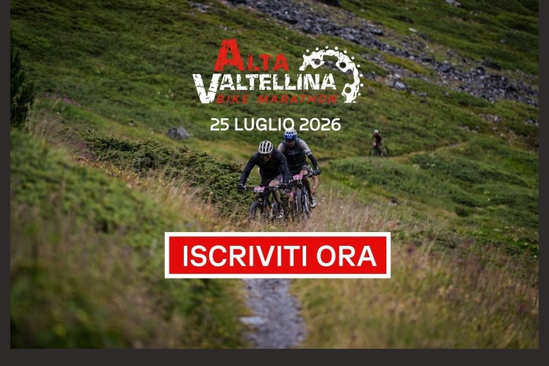 Aperte le iscrizioni alla Alta Valtellina Bike Marathon